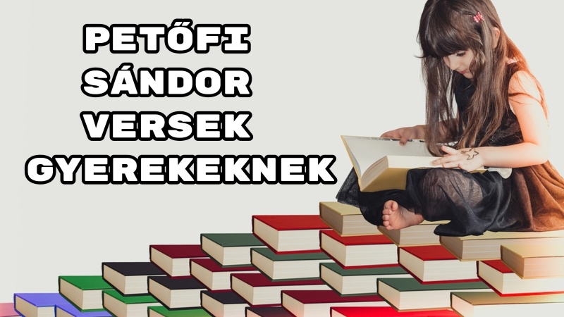 Petőfi Sándor Versek Gyerekeknek