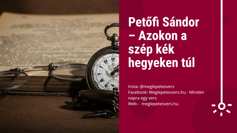 Petőfi Sándor Szerelmes Versei, Romantikus Petőfi Költemények ...